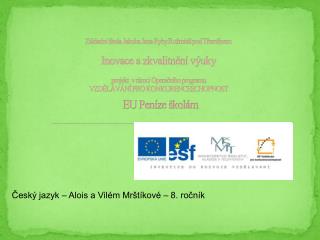 Český jazyk – Alois a Vilém Mrštíkové – 8. ročník