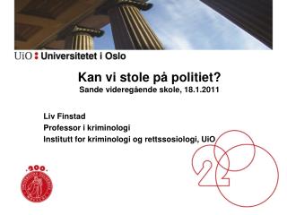 Kan vi stole på politiet? Sande videregående skole, 18.1.2011