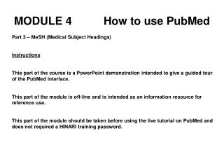 MODULE 4		How to use PubMed