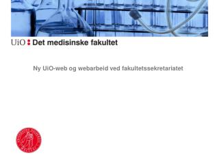 Ny UiO-web og webarbeid ved fakultetssekretariatet