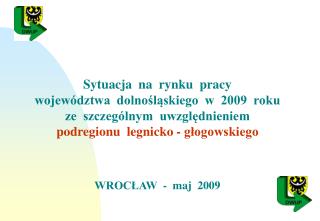 Sytuacja na rynku pracy województwa dolnośląskiego w 2009 roku