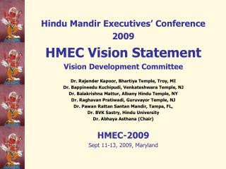 Hindu Mandir Executives’ Conference 2009 HMEC Vision Statement Vision Development Committee