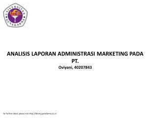 ANALISIS LAPORAN ADMINISTRASI MARKETING PADA PT. Oviyani, 40207843