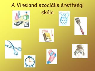 A Vineland szociális érettségi skála