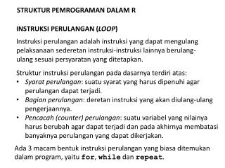 INSTRUKSI PERULANGAN ( LOOP )