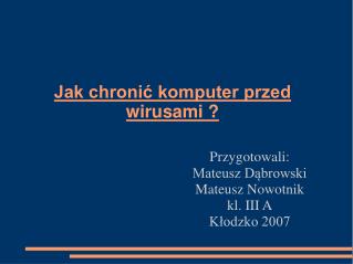 Jak chronić komputer przed wirusami ?