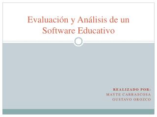 Evaluación y Análisis de un Software Educativo