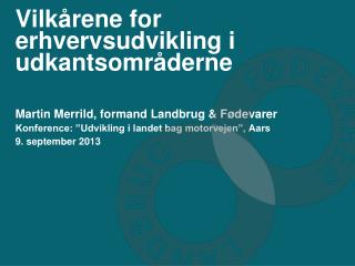 Vilkårene for erhvervsudvikling i udkantsområderne
