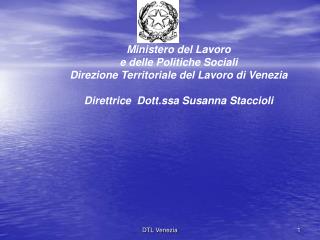 Ministero del Lavoro e delle Politiche Sociali Direzione Territoriale del Lavoro di Venezia