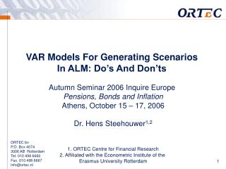 VAR Models For Generating Scenarios In ALM: Do’s And Don’ts Autumn Seminar 2006 Inquire Europe