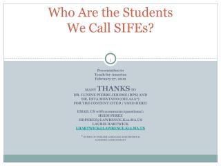 Who Are the Students We Call SIFEs?