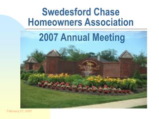 Swedesford Chase Homeowners Association 2007 Annual Meeting