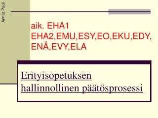 Erityisopetuksen hallinnollinen päätösprosessi