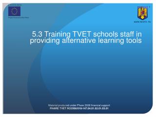 5. 3 Training TVET schools staff in providing alternative learning tools