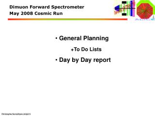 Dimuon Forward Spectrometer May 2008 Cosmic Run