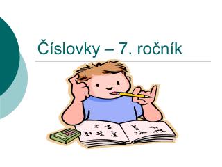 Číslovky – 7. ročník