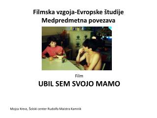 Filmska vzgoja-Evropske študije Medpredmetna povezava