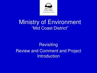 Ministry of Environment “Mid Coast District”