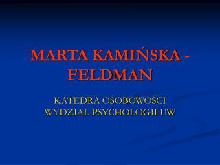 MARTA KAMIŃSKA - FELDMAN