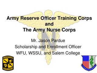 Army Reserve Officer Training Corps and The Army Nurse Corps