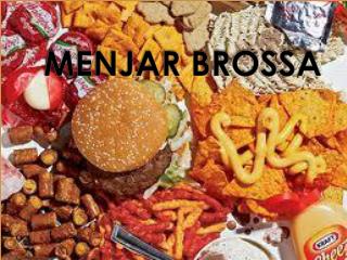 MENJAR BROSSA