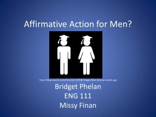 Affirmative Action for Men?