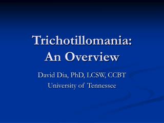 Trichotillomania: An Overview