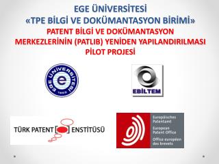 EGE ÜNİVERSİTESİ «TPE BİLGİ VE DOKÜMANTASYON BİRİMİ»