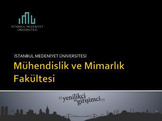 Mühendislik ve Mimarlık Fakültesi