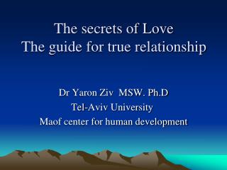 The secrets of Love The guide for true relationship