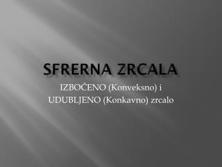 SFRERNA ZRCALA