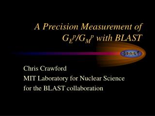 A Precision Measurement of G E p /G M p with BLAST