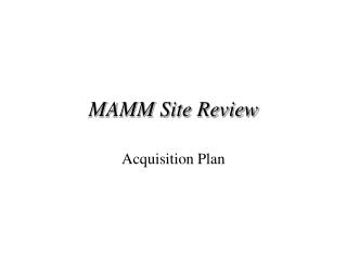 MAMM Site Review