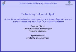 Tankar kring realprovet i fysik