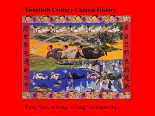 Twentieth Century Chinese History