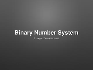 Binary Number System