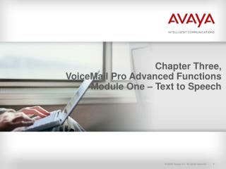 Chapter Three, VoiceMail Pro Advanced Functions Module One – Text to Speech