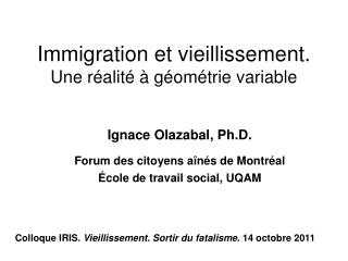 Immigration et vieillissement. Une réalité à géométrie variable