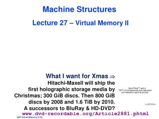 Machine Structures Lecture 27 – Virtual Memory II