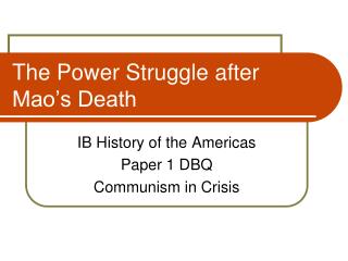 The Power Struggle after Mao’s Death