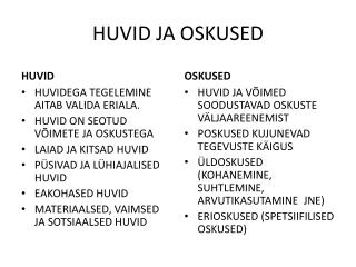 HUVID JA OSKUSED