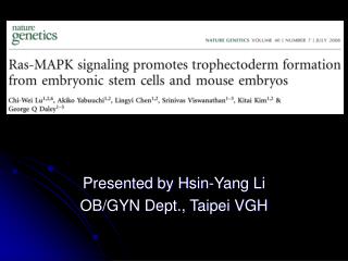 Presented by Hsin-Yang Li OB/GYN Dept., Taipei VGH