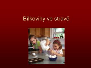 Bílkoviny ve stravě