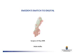 SWEDEN’S SWITCH TO DIGITAL