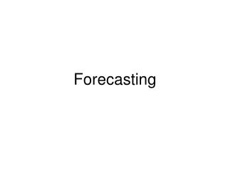 Forecasting