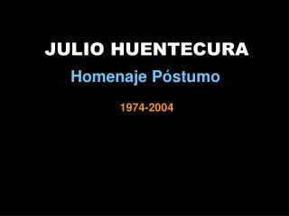 JULIO HUENTECURA