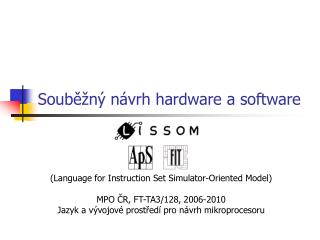 Sou běžný návrh hardware a software