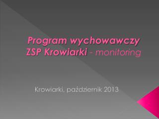 Program wychowawczy ZSP Krowiarki - monitoring
