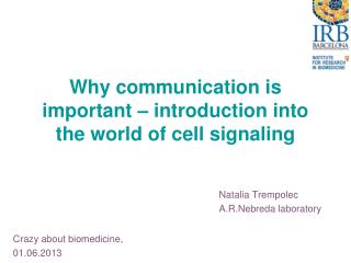 Why communication is important – introduction into the world of cell signaling