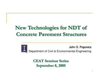 New Technologies for NDT of Concrete Pavement Structures